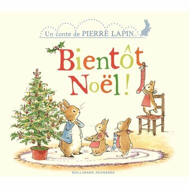 livre-pierre-lapin-bientot-noel-gallimard-jeunesse
